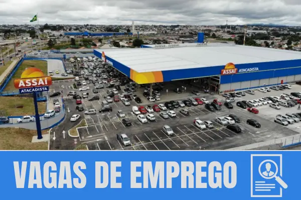 Assaí vagas de emprego​ supermercado: Processo seletivo